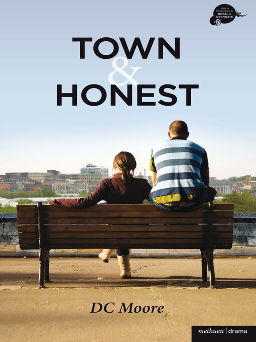 Title details for Town' and 'Honest' by DC Moore - Available